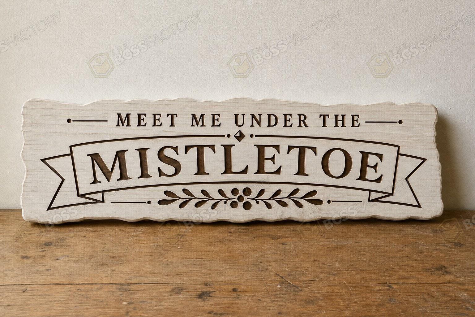 Mistletoe sign displayed on a mantel