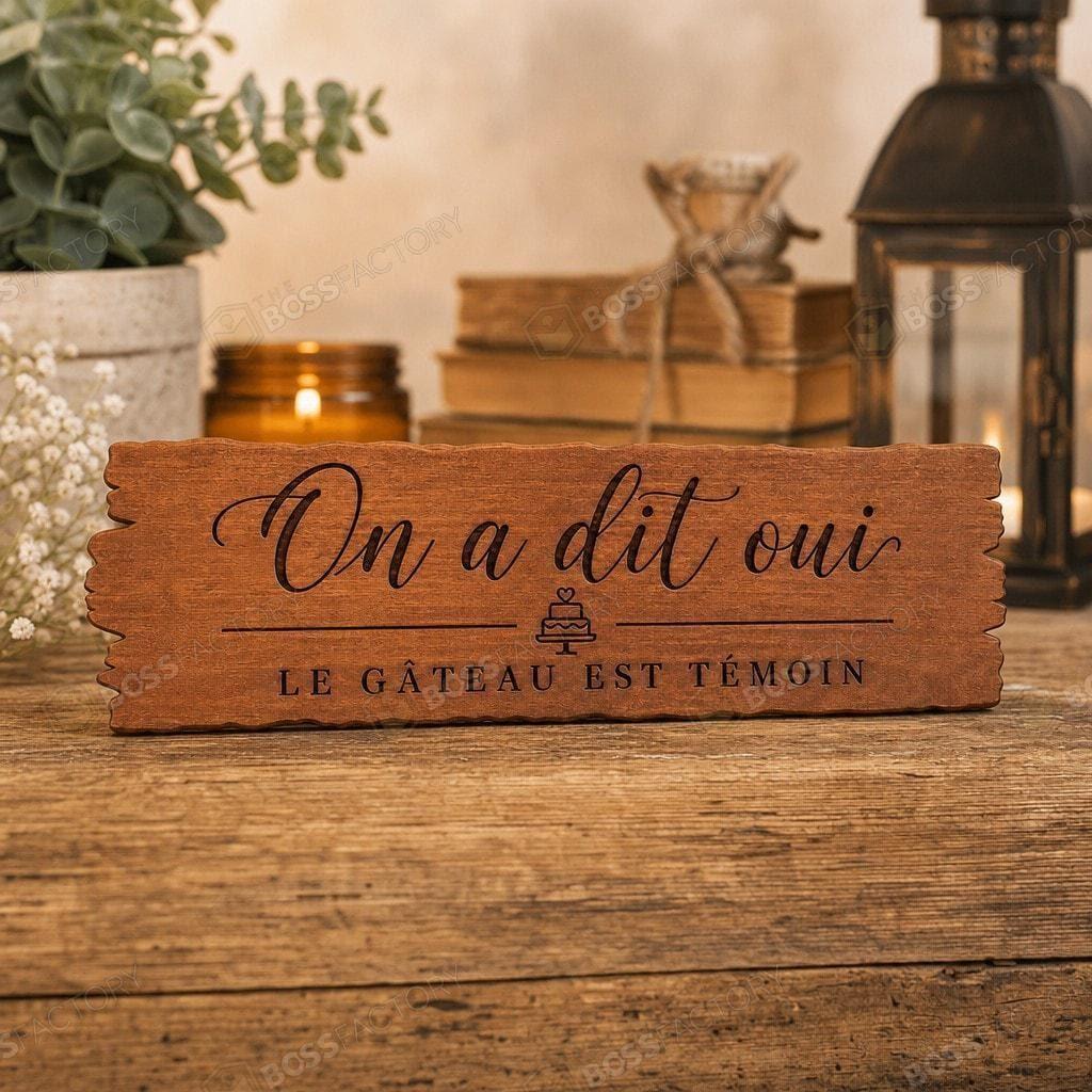 On A Dit Oui Le Gâteau Est Témoin French wedding reception sign